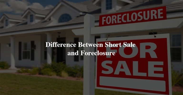 Difference Between Short Sale and Foreclosure