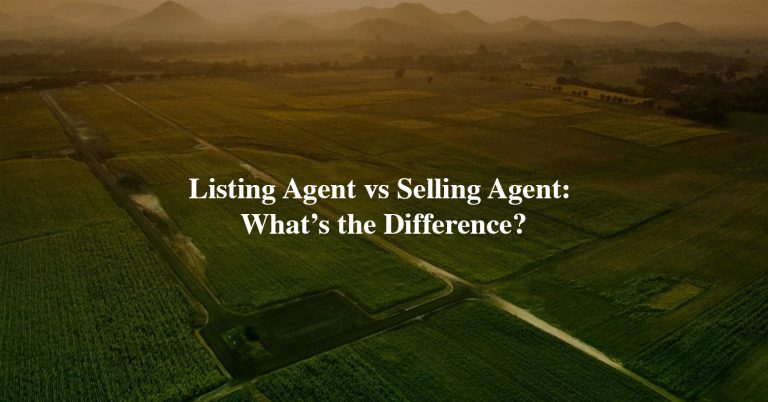 Listing Agent vs Selling Agent: What’s the Difference?